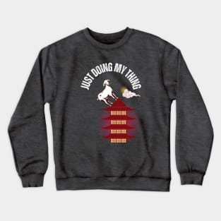 Funny Goat - Goat Just Doing My Thing Crewneck Sweatshirt